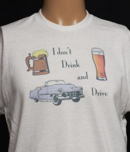 I don't Drink and Drive