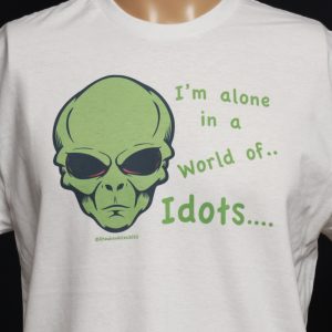 I'm alone in a world of idots...